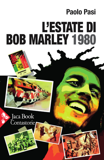 L'estate di Bob Marley