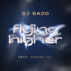 DJ_DADO_FEAT._SIMONE_JAY_Flying_Higher_cover.jpg___th_320_0