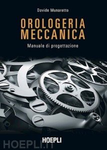 OROLOGERIA MECCANICA. MANUALE DI PROGETTAZIONE